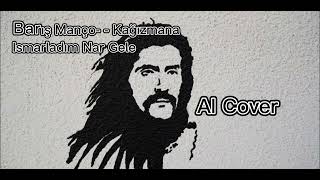 Barış Manço - Kağızmana Ismarladım Nar Gele(Ai Cover)