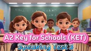 A2 (KET) Key for Schools Speaking Test 3- Cambridge English