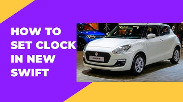 How to set clock in Suzuki Swift 2022