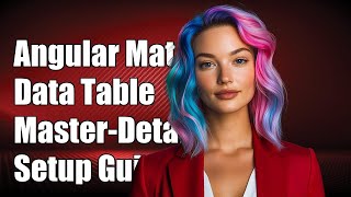 Angular Material 2 Master-Detail Data Table Setup: A Complete Guide