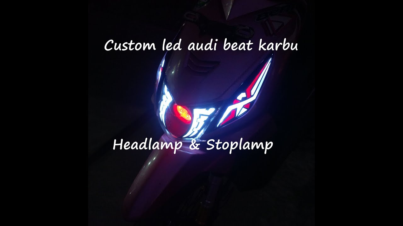 Custom Led Beat Karbu Headlamp Stoplamp Proji YouTube