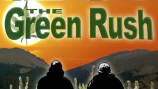 The Green Rush - Trailer