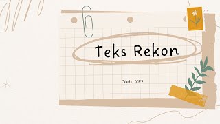 TEKS REKON KELAS 10 || Bahasa Indonesia XE2