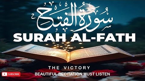 Surah Al Fath   MUST WATCH QURAN   سورة الفتح