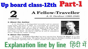 A Fellow -Traveller by A.G.Gardiner explanation in Hindi   ll   Class-12  Up board