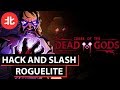 Brand New Brutally Difficult Roguelite - Curse of the Dead Gods (Sponsored)