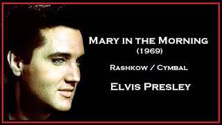 Elvis - Mary In The Morning (Rare outtake version)