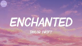 Taylor Swift - Enchanted  Lyric Video 
