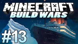 Minecraft Build Wars | Ep.13 | TITANIC (Minecraft Build Battles)