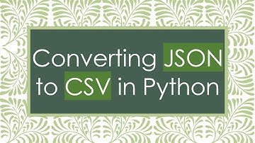 Converting JSON to CSV in Python