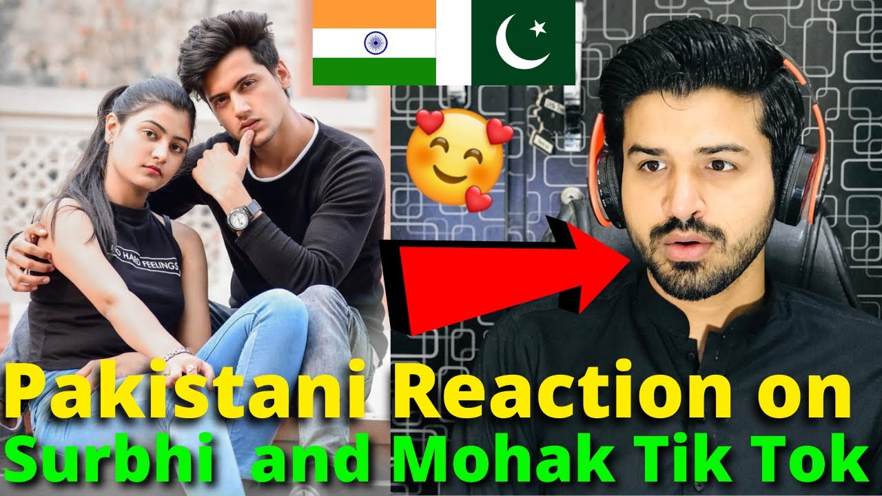 Pakistani React on Surbhi Rathore and Mohak Narang Latest TIKTOK VIDEOS | Sohak | Reaction Vlogger