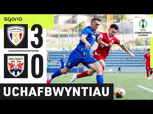 Uchafbwyntiau | Highlights: Santa Coloma 3-0 Pen-y-bont (4-0 dros y ddau gymal) #UECL