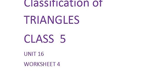 Class 5 Unit 16 worksheet 4 Classification of Triangles according to sides or angles Maths DAV
