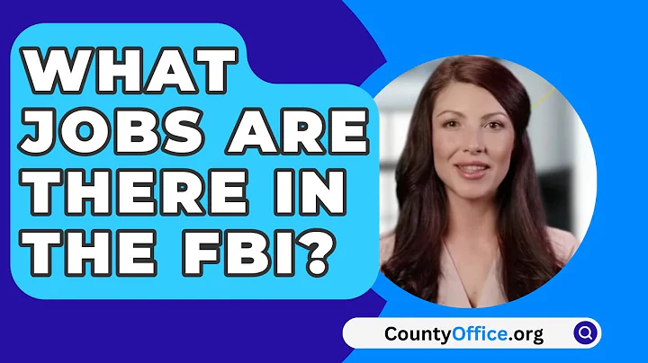 What Jobs Are There In The FBI? - CountyOffice.org
