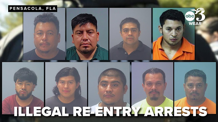 9 previously-deported immigrants caught in Northwest Florida for illegal reentry