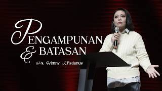 FORGIVENESS AND BOUNDARIES - PS. HENNY KRISTIANUS
