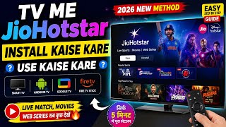 TV Me JioHotstar Install Kaise Kare 2026 | Smart TV Me JioHotstar Use Karne Ka Easy Tarika 🔥