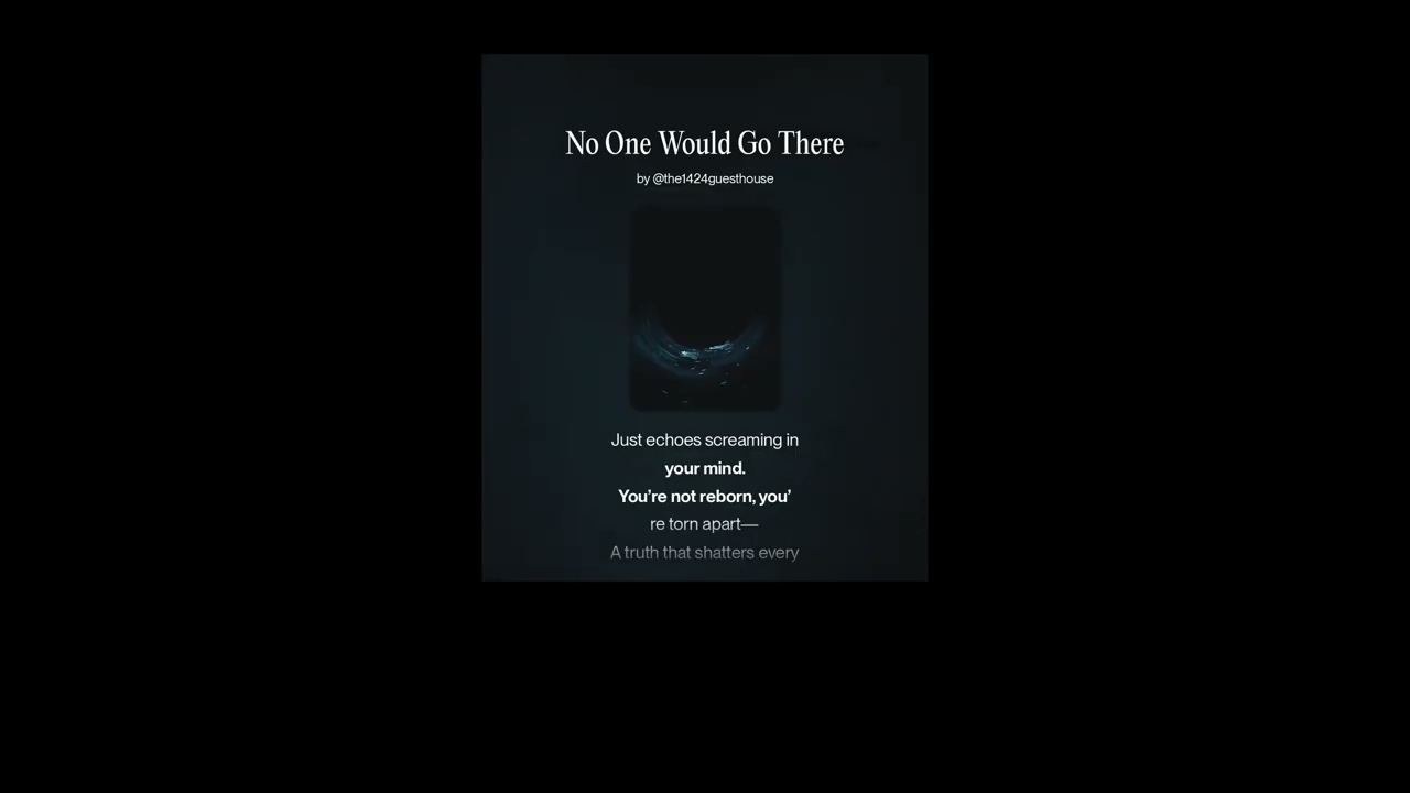 No One Would Go There