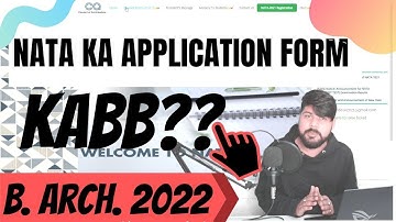 NATA 2022  ka  application form kabb ?  B.Arch 2022  application date .
