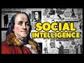 HOW TO READ PEOPLE - Steps to become Socially Intelligent | Benjamin Franklin