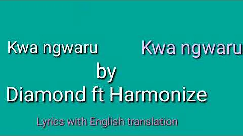 kwangwaru by diamond ft harmonize translate in english