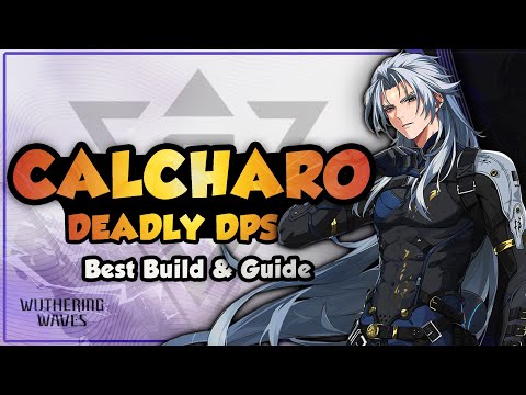 COMPLETE Calcharo Guide | Best Build, Weapons, Echoes \u0026 Teams | Wuthering Waves