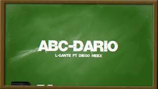 ABC-Dario REMIX - L-Gante Ft. Diego MeeX