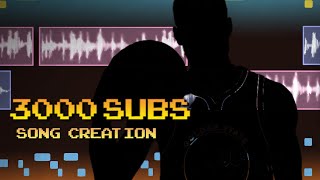 3000 Subs! Song Creation live stream pt1