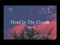 [Lyrics + Vietsub] Head In The Clouds || Hayd
