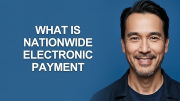 What Is Nationwide Electronic Payment - KevinHowTo