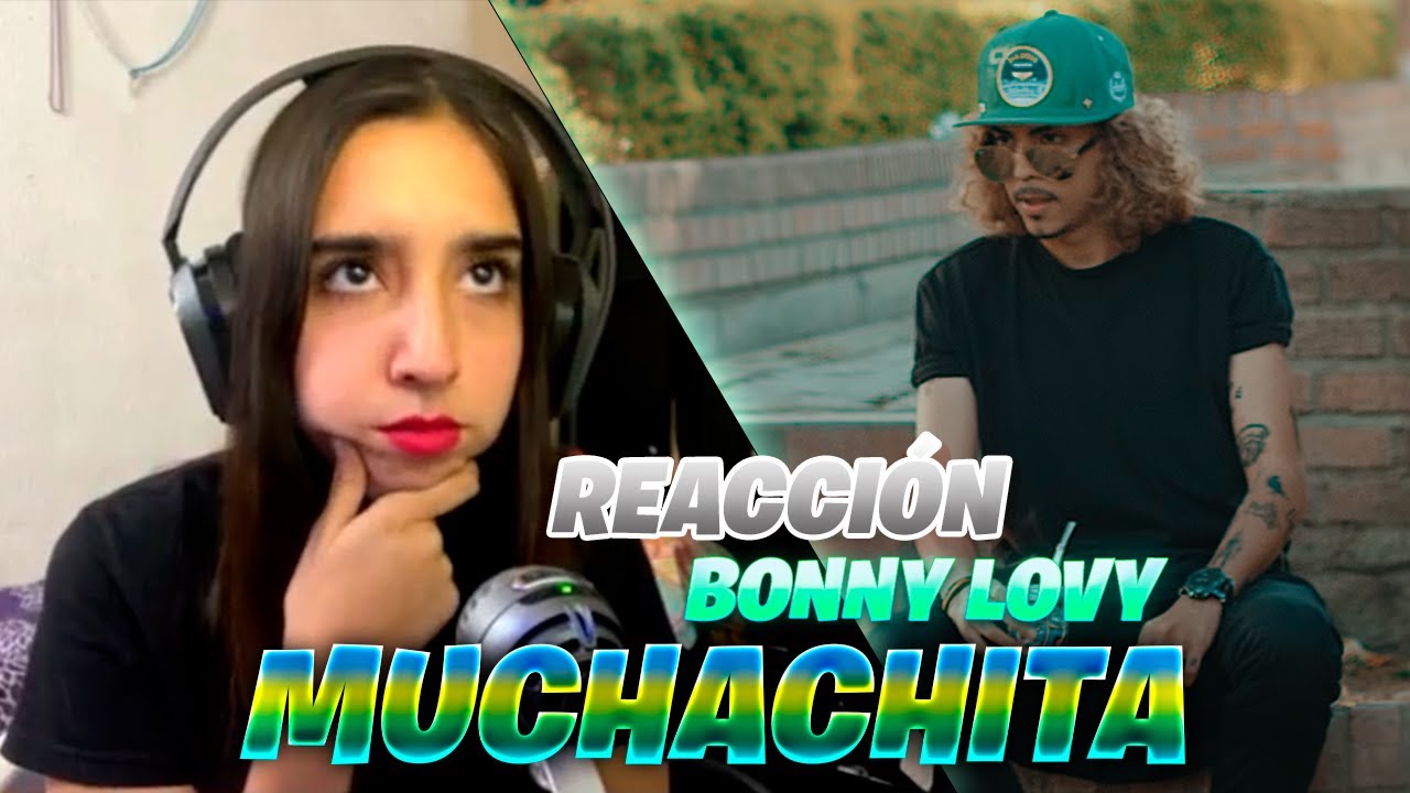 REACCIONANDO a Bonny Lovy - Muchachita 🇧🇴🔥🇧🇴🔥 ¡PERO QUE ROLÓN!