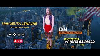 Manuelita Lemache Tu Flaquita Del Amor Tema Kayshu Watita Tigrashami Audio Oficial 2024