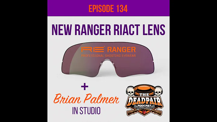 EPS 134 New Ranger RIACT lenses + Brian Palmer in studio!