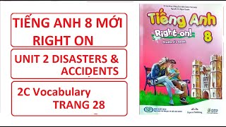 Tiếng Anh 8 Right On (Unit 2) 2B Vocabulary (Bài 1,2,3,4) Trang 28