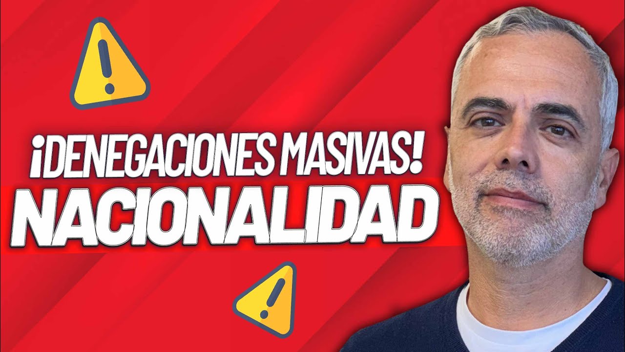 Denegaciones de Nacionalidad MASIVAS