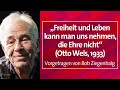 Die berühmte Rede von Otto Wels vorgetragen von Bob Ziegenbalg