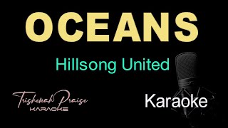 Oceans (Where Feet May Fail) - Hillsong - HQ Karaoke