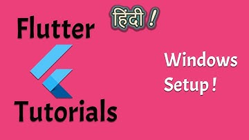 Setting Up Flutter On Windows Operating System | Flutter Tutorials In Hindi By Desi Programmer