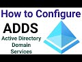 What is ADDS and How to Install &amp; Configure         @WindowsAdminWorld