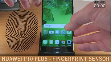 Huawei P10 Plus -  Fingerprint Sensor Speed