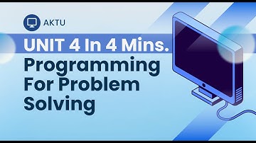 AKTU: Programming For Problem Solving UNIT 4 In 4 Minutes | QuickShot