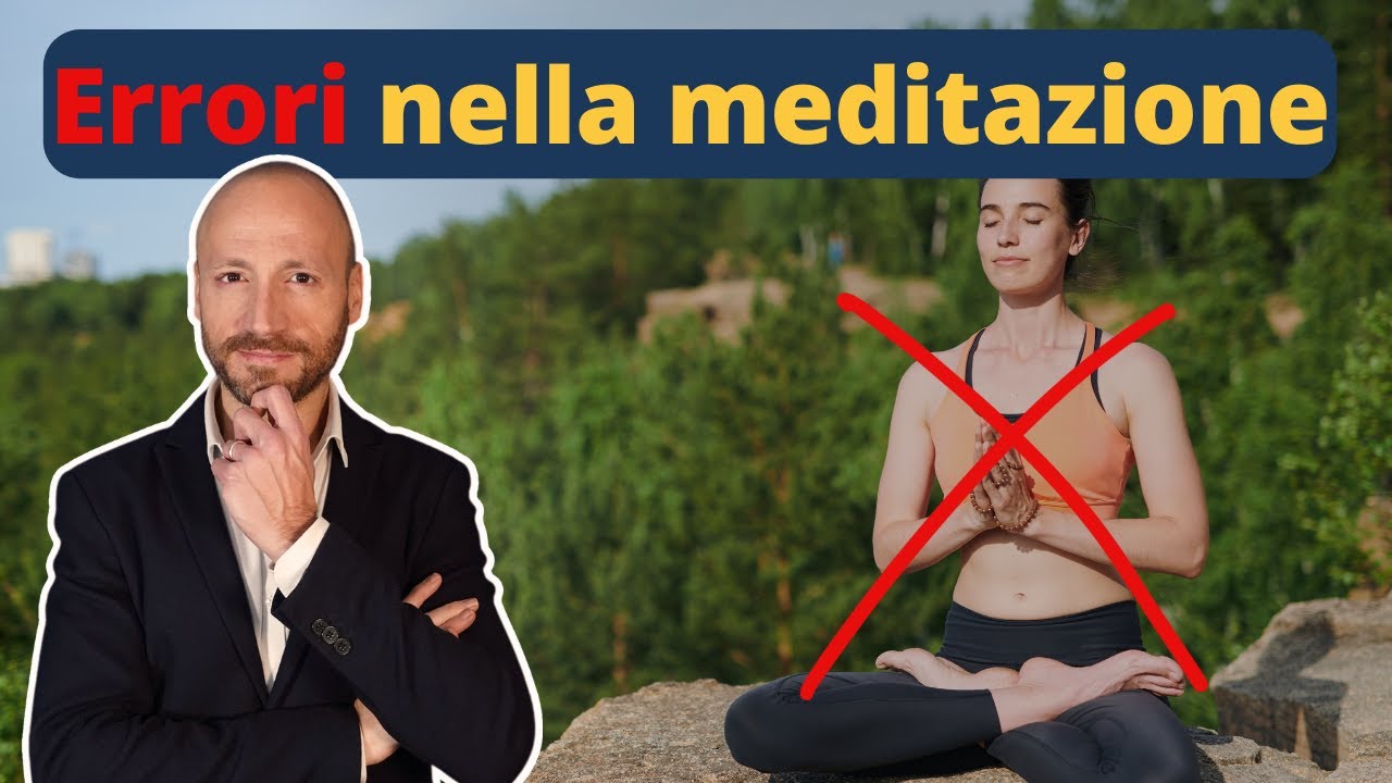 Meditazione: 5 Errori che Ogni Principiante Fa (Li stai facendo anche tu?)
