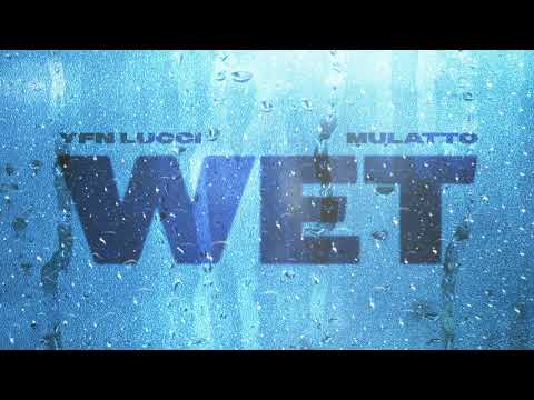 Yfn Lucci - Wet