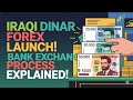 🚨 Iraqi Dinar Bank Exchange Process Explained After Forex Launch! 🏦
