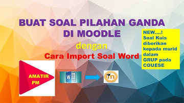 Inport Soal Pilihan Ganda Dari Word ke LMS Moodle