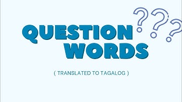 Question words translated to Tagalog #englishtagalogtranslation #questionwords