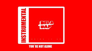 DELADAP - You&#39;Re Not Alone (instrumental audio)