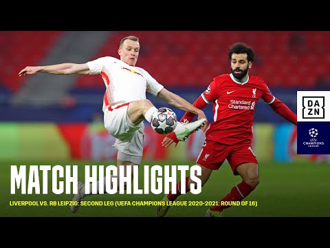 HIGHLIGHTS | Liverpool vs. RB Leipzig: Second Leg (UEFA Champions League 2020-2021: Round of 16)