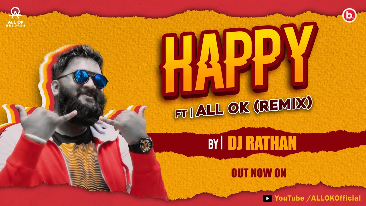 ALL OK HAPPY SONG  REMIX  DJ RATHAN  KANNADA SONG