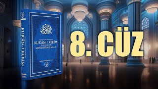 Ayetlere Göre Genişletilmiş Kur'an'ı Kerim Meali - 8.Cüz (Muhammed Hüseyin (R.A)